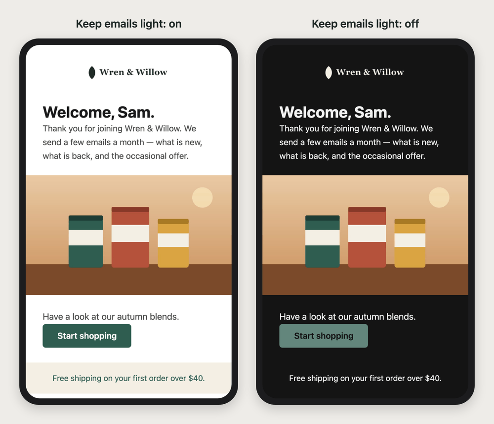 Two mobile screens side by side, as an inbox that follows the email draws it on a device set to dark. On the left, with Keep emails light on: the email is shown exactly as designed, white background and dark green logo. On the right, with it off: the email's own dark colors, a near-black page, light words, a softer green button, and a pale version of the logo that reads clearly on dark.